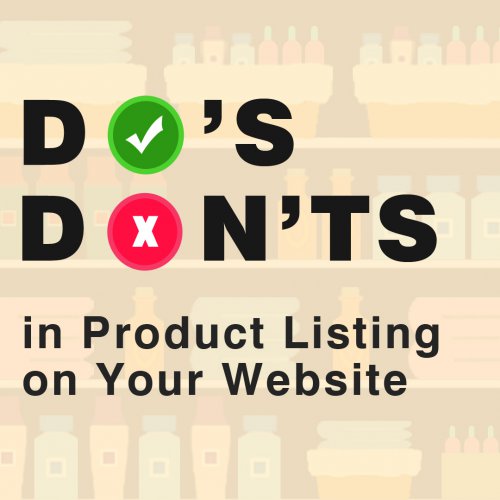 https://vistashopee.vistashopee.com/Do’s & Don’ts of Product Listing on your Website